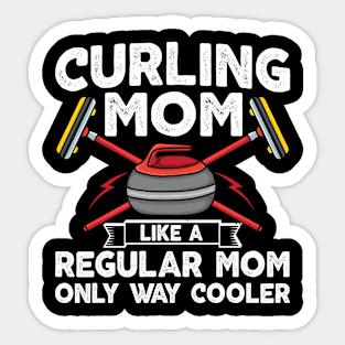 Curling mom like a regular mom but cooler retro curling Sticker